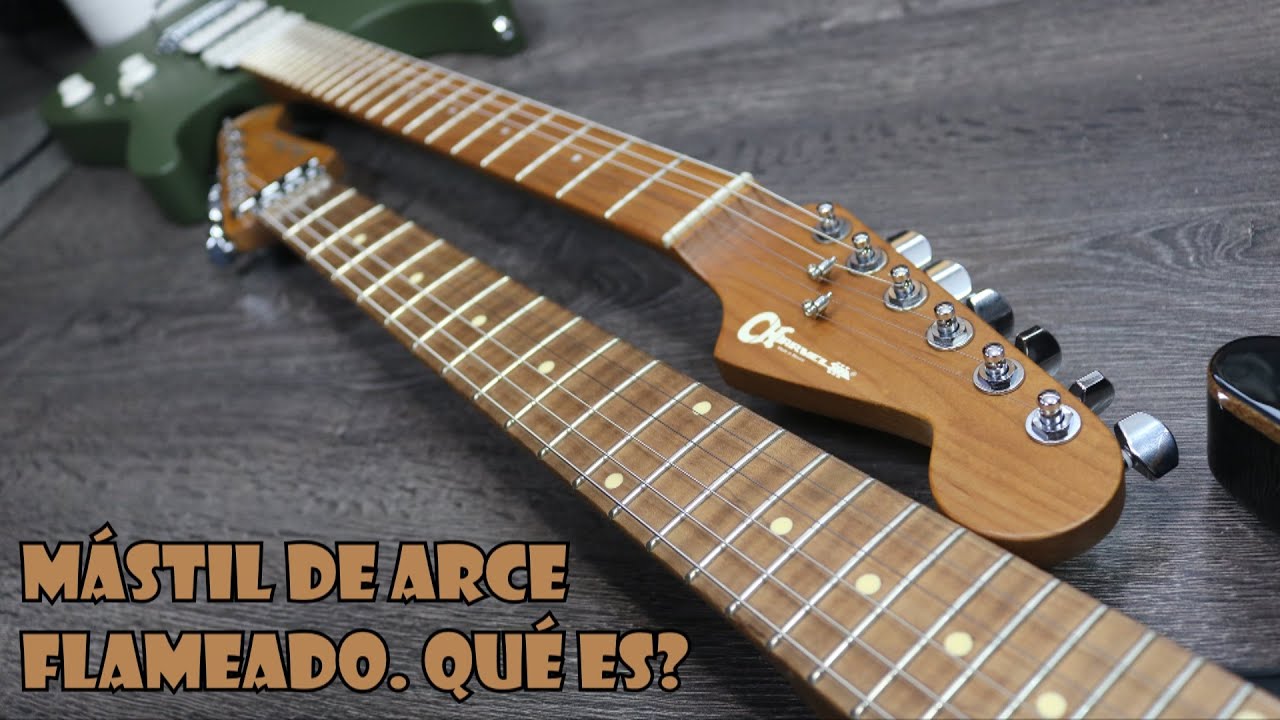 Que Son las GUITARRAS con MÁSTILES de ARCE CARAMELIZADO Y FLAMEADO? 🎸 -  YouTube