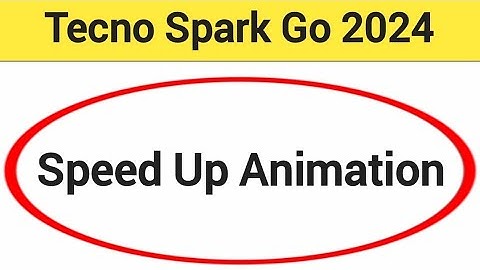 How to speed up animation, Tecno Spark go 2024 me animation speed kaise increase Karen