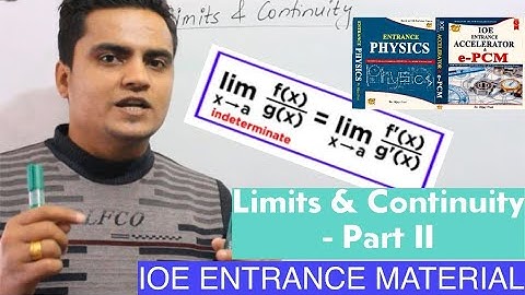 Limits & Continuity (Mathematics) - Part II: IOE ENTRANCE MATERIAL by Er. Bijay Puri