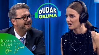Bige Önal İle Dudak Okuma I Bige Önal İbrahim Selim İle Bu Gece