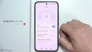 Xiaomi 17T/17T Pro: How to Turn On/Off NFC