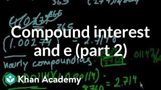 Compound interest and e (part 2) | Exponential and logarithmic functions | Algebra II | Khan Academy