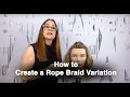 HOW TO CREATE A ROPE BRAID VARIATION WITH RUTH ROCHE