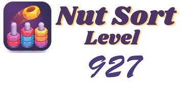 Nut Sort Level 927 Walkthrough | Nuts — Color Sort 927 solution