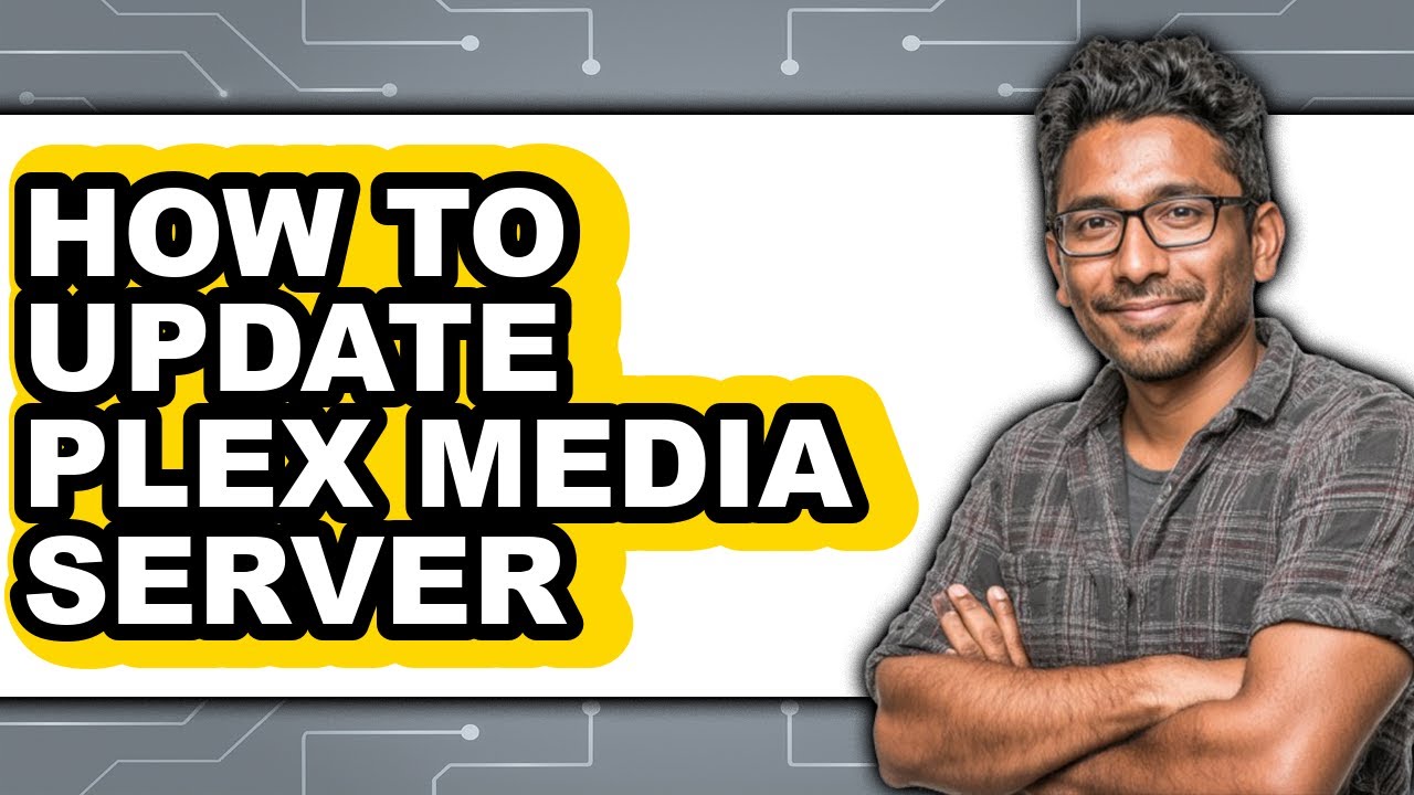 How to Update Plex Media Server (full Guide) - YouTube