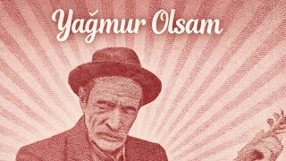 Yağmur Olsam (Cover) I Aşık Veysel 