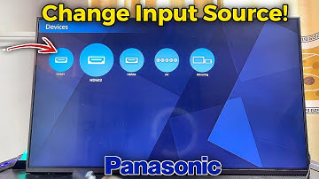 How to Change Input Source on Panasonic TV