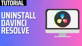 How To Uninstall Davinci Resolve