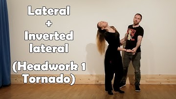 Lateral and inverted lateral - Headwork 1 - Tornado - Brazilian Zouk