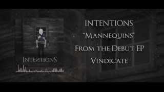 Intentions - Mannequins