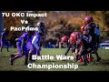 7U OKC Impact vs PacPrime BattleWars Championship