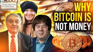 Why Bitcoin Isn't Money
