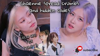 When Chaennie Spread Crumbs and Hidden Codes