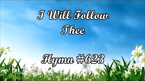 I WILL FOLLOW THEE   Instrumental with Lyrics   Hymn 623   from Old Hymnal