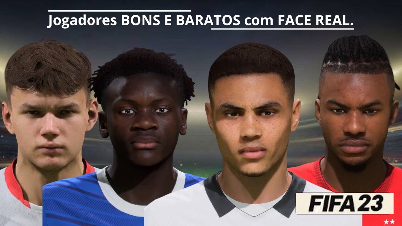 FIFA 23 : JOGADORES BONS E BARATOS e com FACE REAL para o seu MODO CARREIRA  ! 