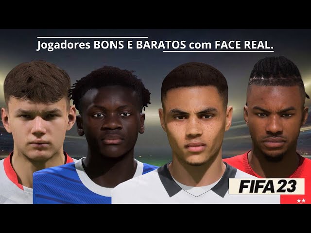 FIFA 23 : JOGADORES BONS E BARATOS e com FACE REAL para o seu MODO CARREIRA  ! 