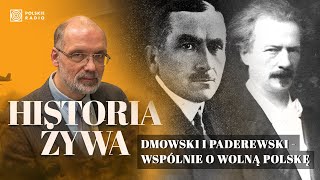 Salonowa dyplomacja Dmowskiego i Paderewskiego | HISTORIA ŻYWA