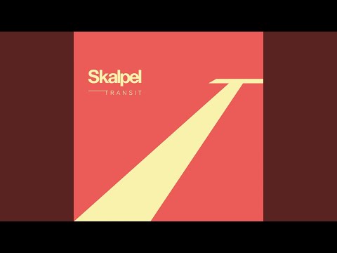 Skalpel — Transit