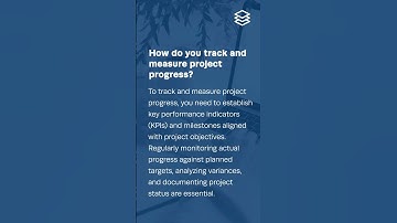 How do you track and measure project progress?