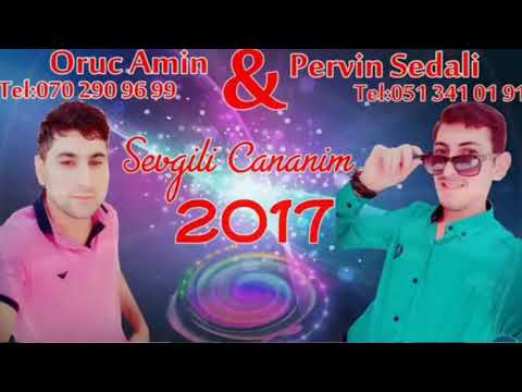 Pervin Sedali ft Oruc Amin - Sevgili Cananim 2017 | Yeni