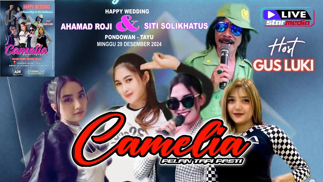 🔴 LIVE  CAMELIA  ||  HAPPY WEDDING  AHMAD ROJI & SITI SOLIKHATUS   ||  PONDOWAN  TAYU  ||  ADR AUDIO