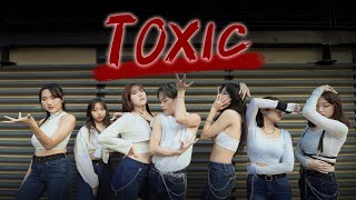 inverness & Amelia Moore _’Toxic’ Dance Cover by S.K.Y from Taiwan（feat. @Biaz @99%Kiwe）