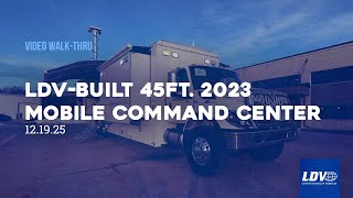 Famous Pre-owned, LDV-Built 45ft. 2023 Mobile Command Center Profile