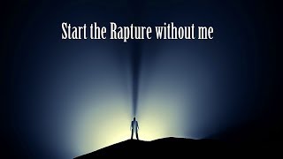 Start The Rapture Without Me | Horror Audio Story