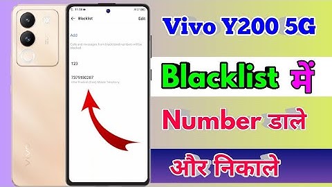 how to delete blacklist number in vivo y200 5g, vivo y200 5g blacklist setting