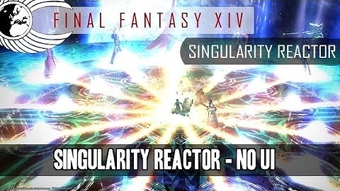 FFXIV - Singularity Reactor Movie Mode - No UI - Odyssey