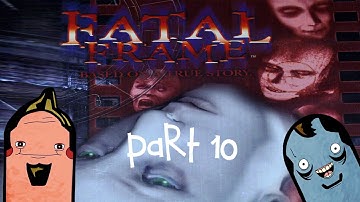 Fatal Frame Part 10: Insert Subtitle Here