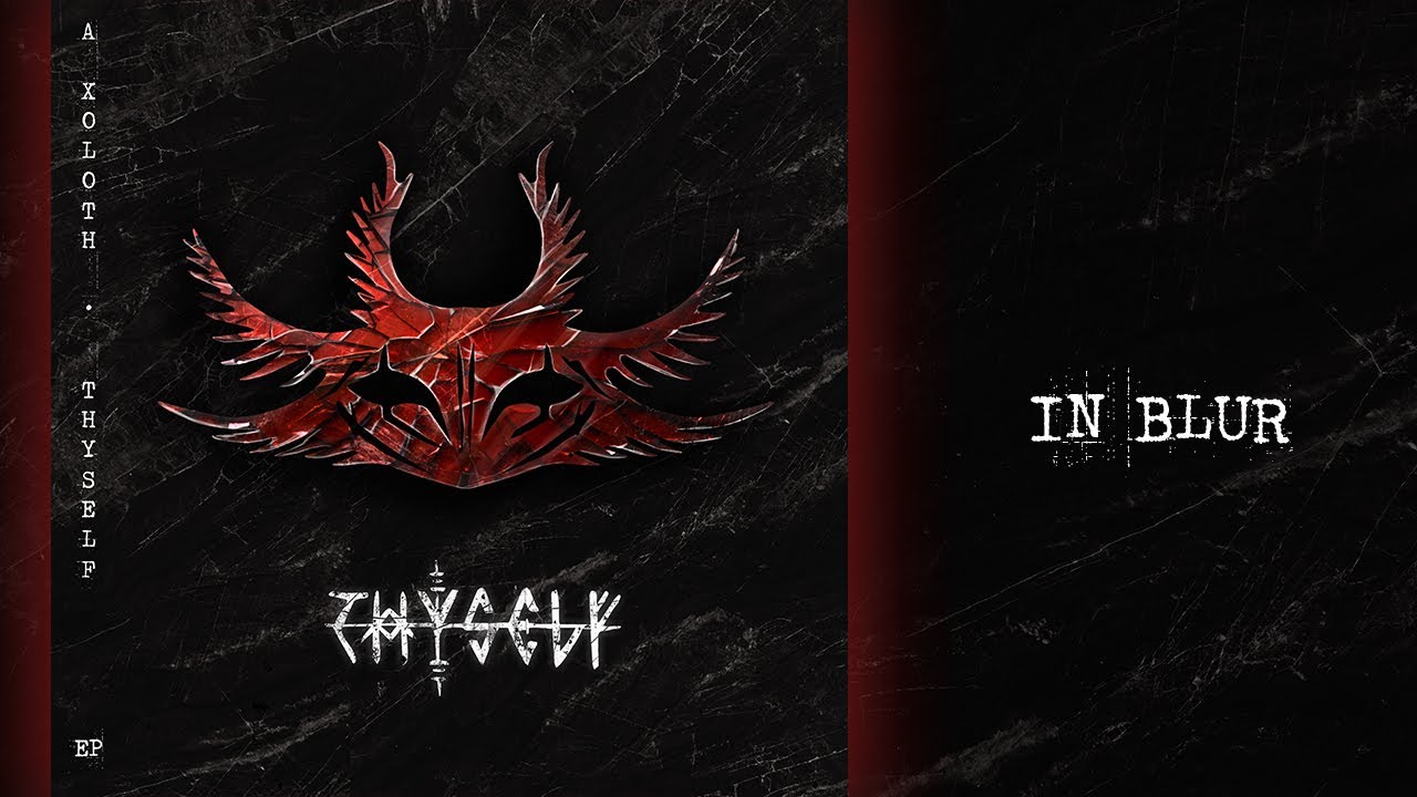 A XOLOTH - In Blur (Official Lyric Video)