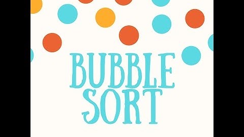 Bubble Sort (Step by Step Guide with Example)