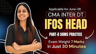 CMA Inter June - 2026 Direct Tax (Income Tax) Revision l Shilpi Jain - Ch - IFOS Head Sums