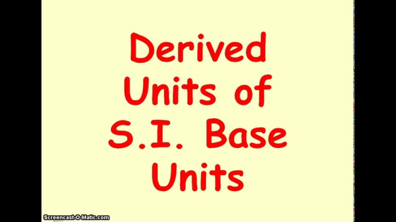 Derived Units of SI Base Units