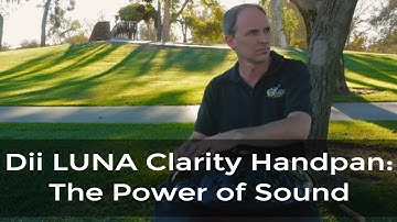 Dii LUNA Clarity Handpan: The Power of Sound Healing