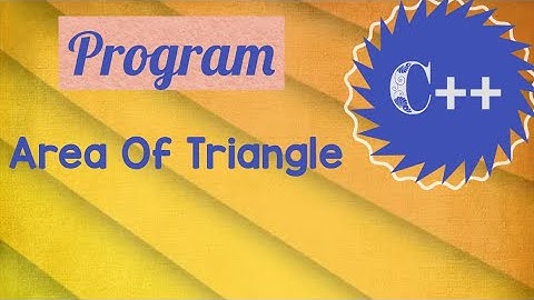 Program to find area of triangle in c++// c++ programming//c++ tutorials for begginers