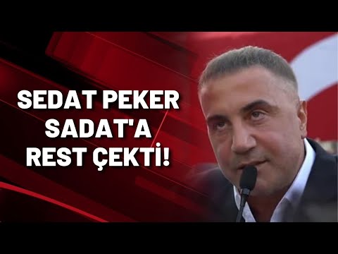 SEDAT PEKER SADAT'A REST ÇEKTİ!