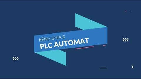 Bài 2: Hướng dẫn kết nối WinCC với PLC S7-1200 (Connect WinCC vs PLC) -WinCC cơ bản - PLC AUTOMATION