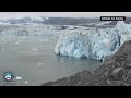 See glaciers melt before your eyes
