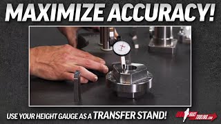 Maximize accuracy! Use Your Height Gauge as a Transfer Stand - HaasTooling.com