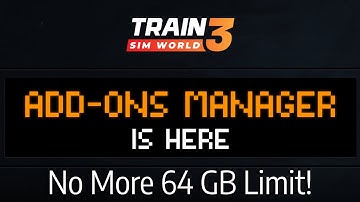Add-Ons Manager is Here - News - Train Sim World 3