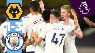 HIGHLIGHTS | WOLVES 1-3 MAN CITY | De Bruyne, Foden, Jiménez, Jesus