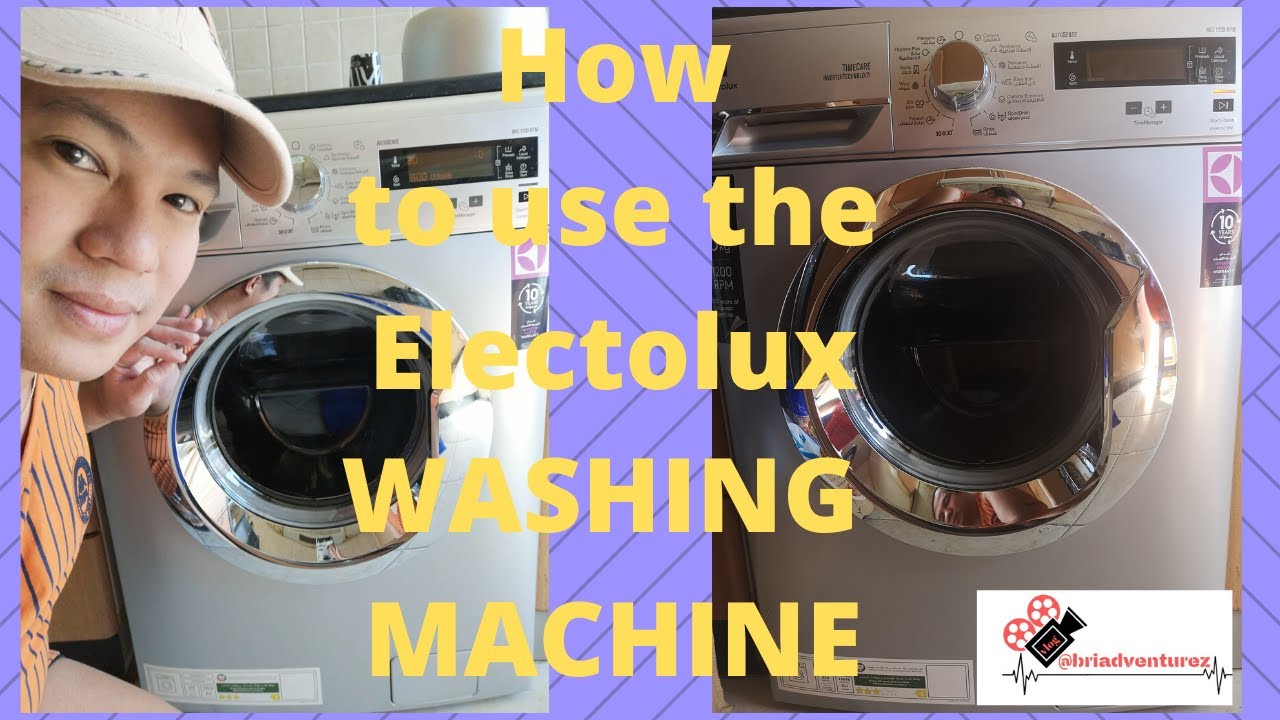 How to use the Electrolux Washing Machine by briadventurez YouTube