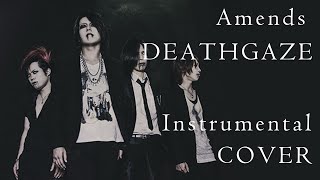 Amends / DEATHGAZE Instrumental Cover