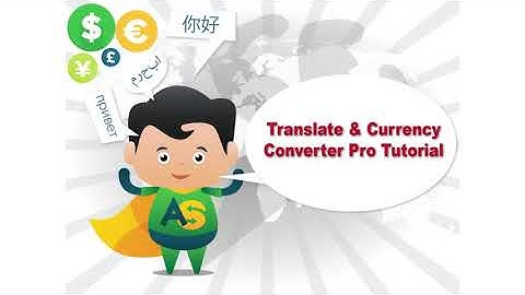 Translate & Currency Converter Pro Tutorial