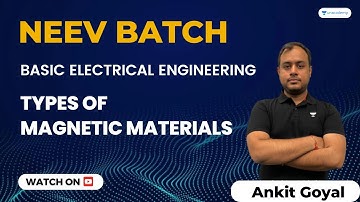Types of Magnetic Materials | NEEV Batch | Basic Electrical Engineering | GATE 2024 | Ankit Goyal