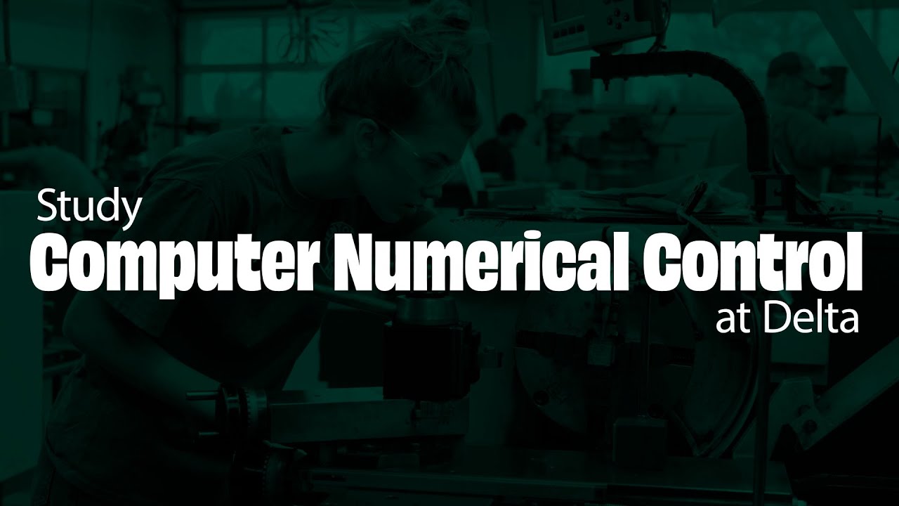 CNC - Program Overview - Delta College