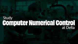 CNC - Program Overview - Delta College