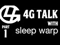 4g TALK / Vol.002 with sleep warp